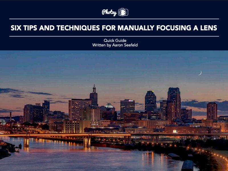 Six Tips and Techniques for Manually Focusing a Lens