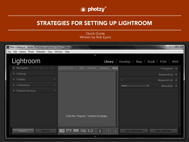 Strategies for Setting Up Lightroom - Free Quick Guide