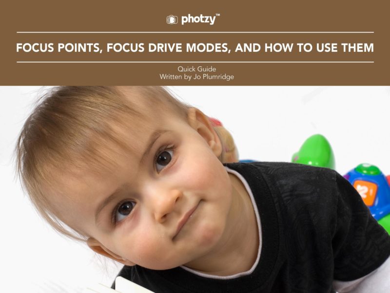 Focus Points, Focus Drives Modes, and How to Use Them - Free Quick Guide
