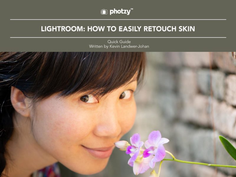 Lightroom: How to Easily Retouch Skin - Free Quick Guide