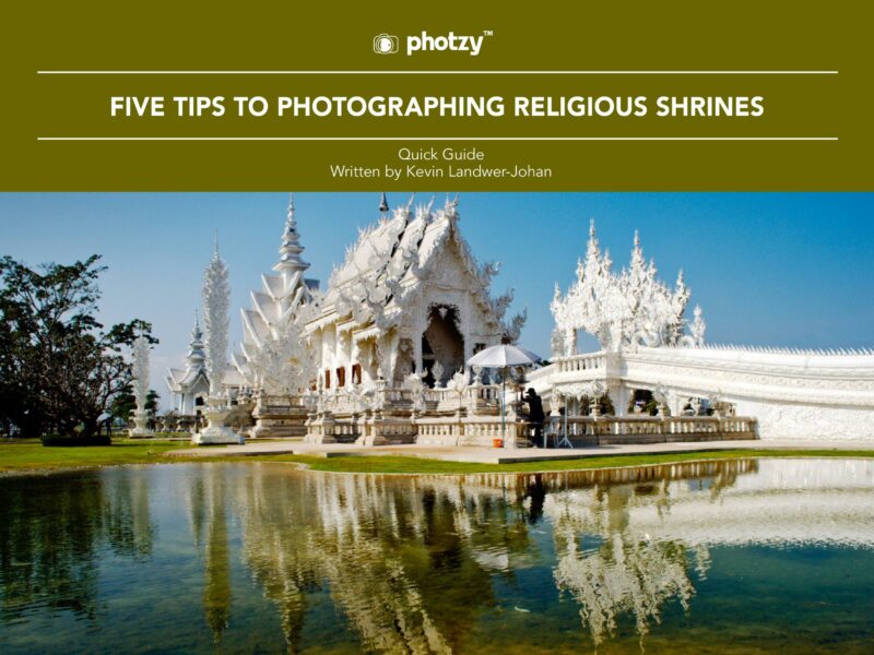 Five Tips to Photographing Religious Shrines - Free Quick Guide