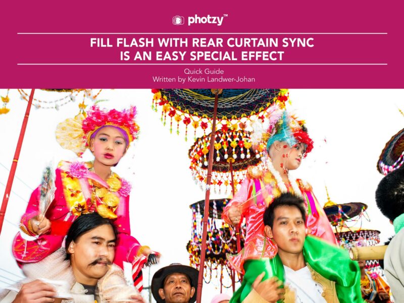 Fill Flash with Rear Curtain Sync is an Easy Special Effect - Free Quick Guide