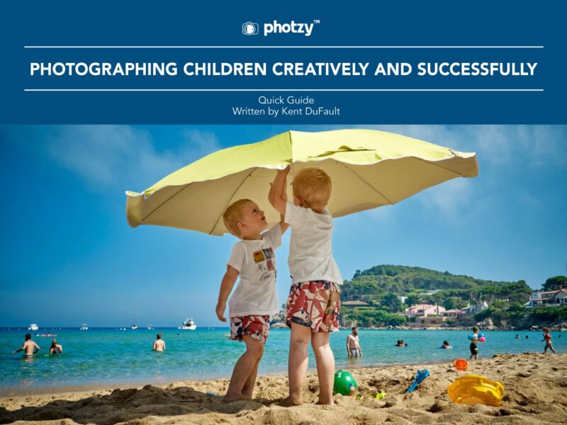 Photographing Children Creatively and Successfully - Free Quick Guide
